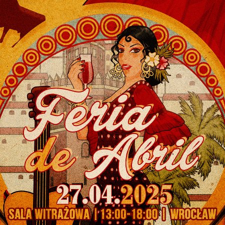 Feria de Abril we Wrocławiu