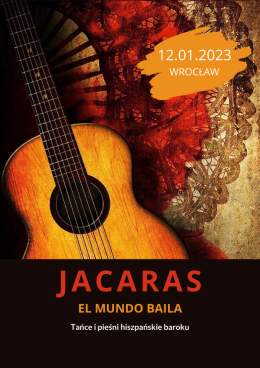 Jacaras: El mundo baila